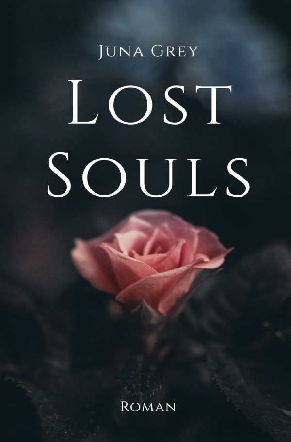 Cover: 9783752998863 | Lost Souls | Juna Grey | Taschenbuch | epubli | EAN 9783752998863