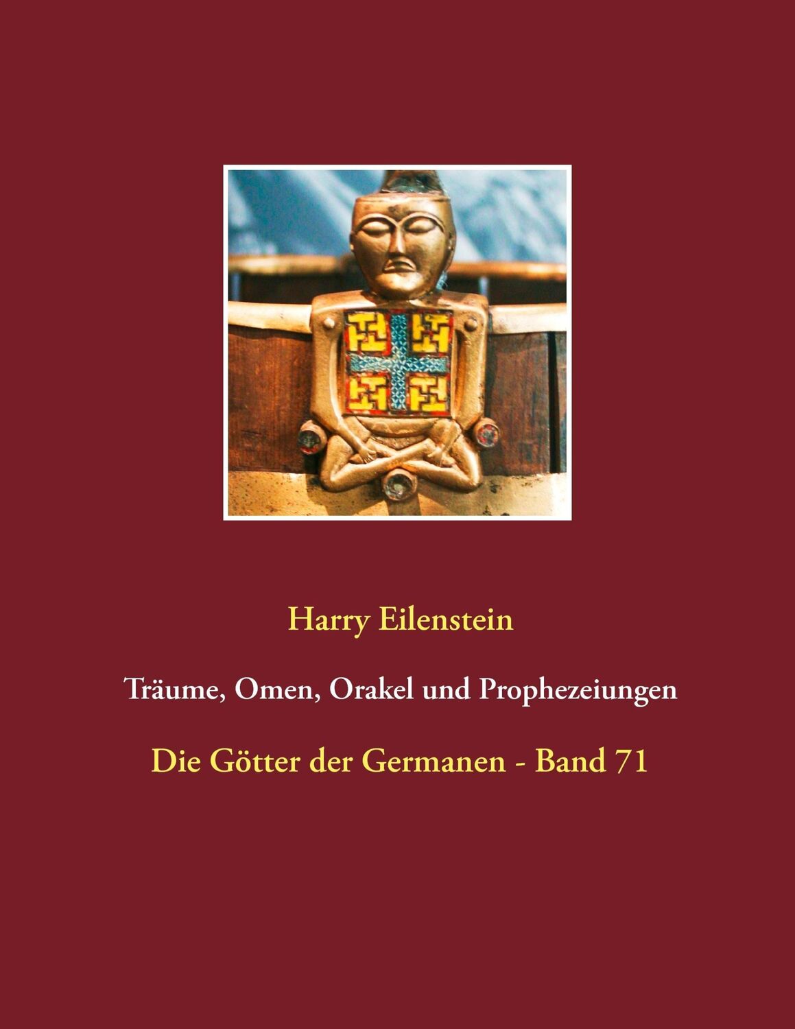 Cover: 9783744833264 | Träume, Omen, Orakel und Prophezeiungen | Harry Eilenstein | Buch