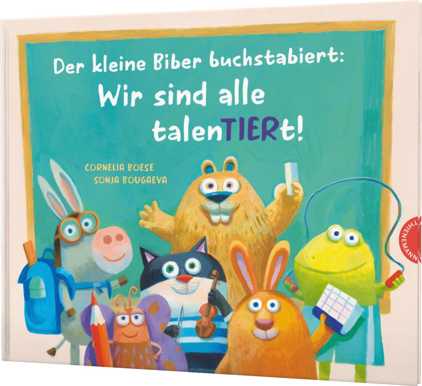 Cover: 9783522460286 | Der kleine Biber buchstabiert: Wir sind alle talenTIERt! | Boese