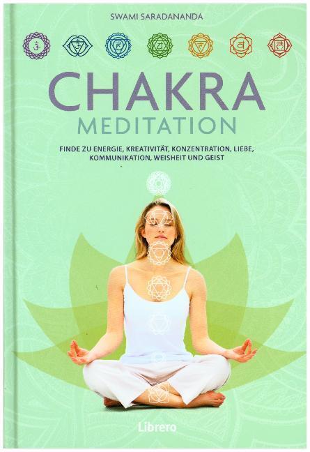 Cover: 9789089989253 | Chakra-Meditation | Swami Saradananda | Taschenbuch | 160 S. | Deutsch