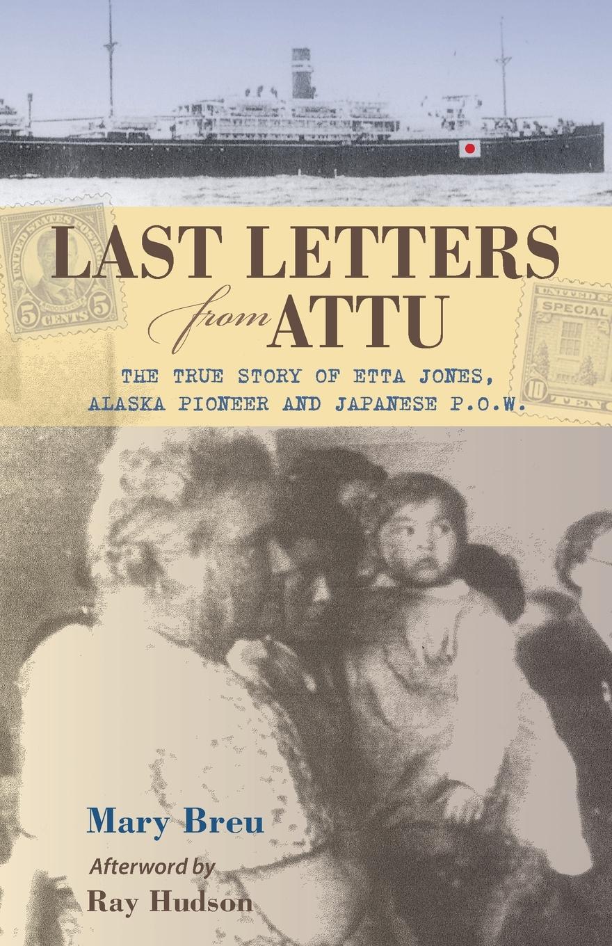 Cover: 9780882408101 | Last Letters from Attu | Mary Breu | Taschenbuch | Englisch | 2009