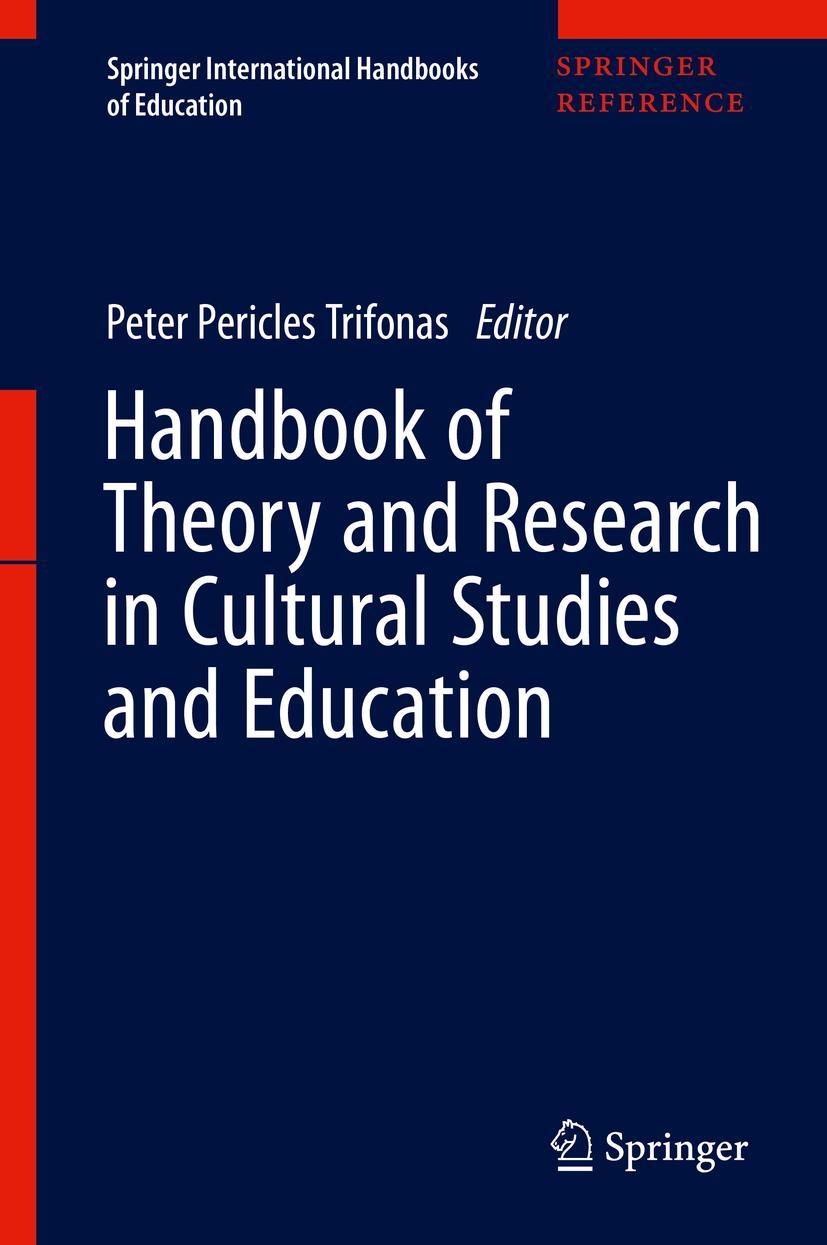 Cover: 9783319569871 | Handbook of Theory and Research in Cultural Studies and Education