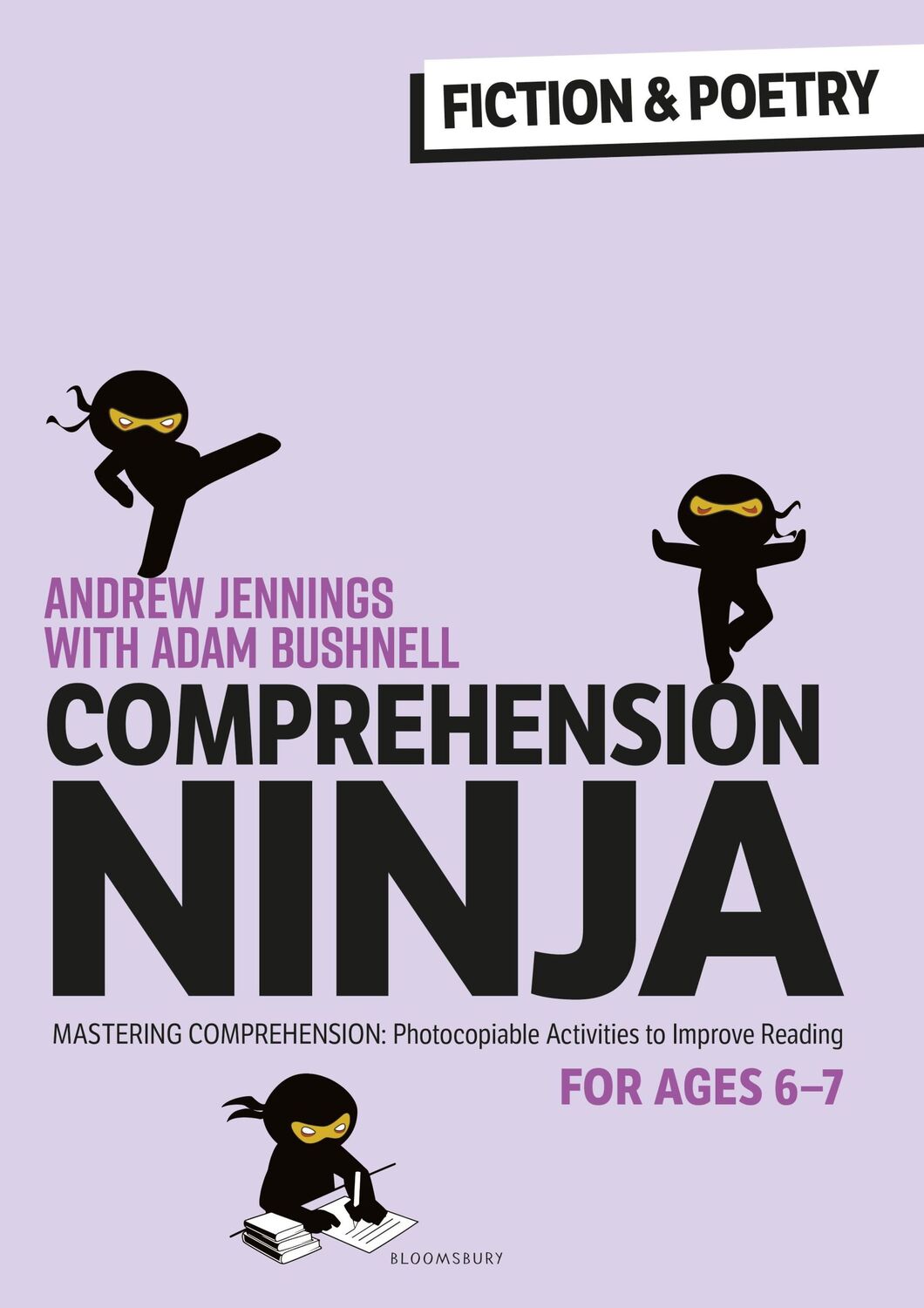 Cover: 9781472989833 | Comprehension Ninja for Ages 6-7: Fiction &amp; Poetry | Bushnell (u. a.)