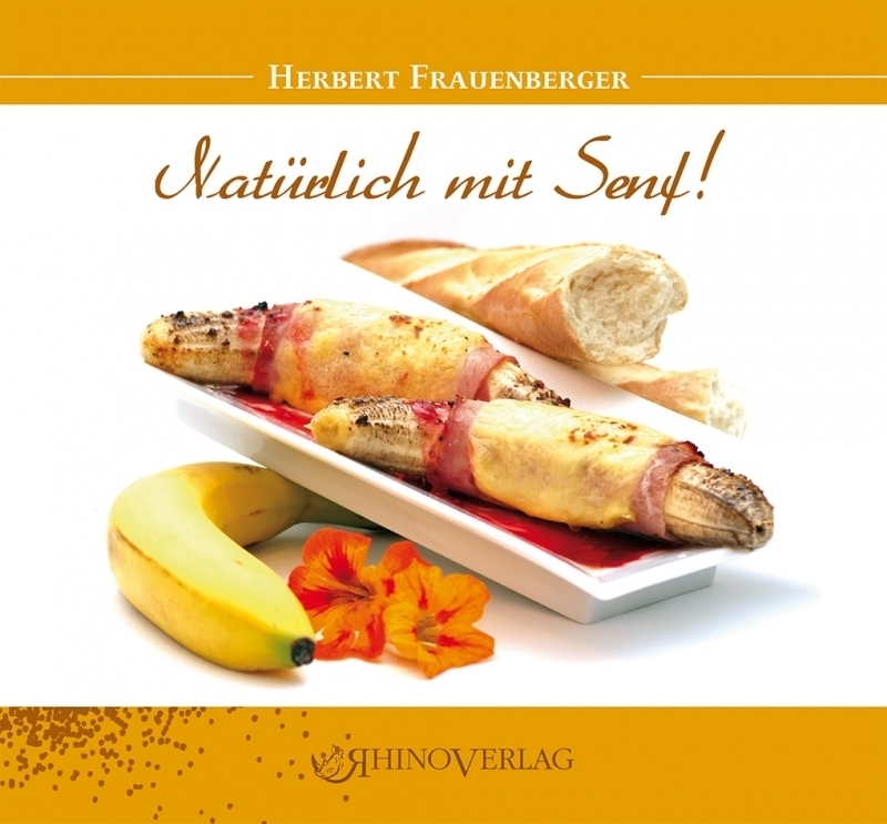 Cover: 9783955608996 | Natürlich mit Senf! | Herbert Frauenberger | Buch | 96 S. | Deutsch