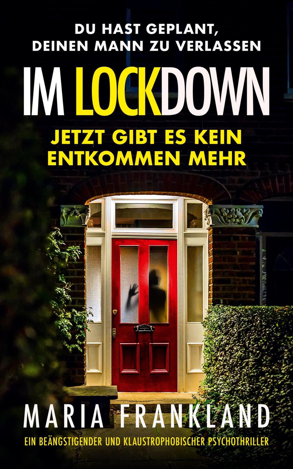 Cover: 9783689680015 | Im Lockdown | Ein beängstigender und klaustrophobischer Psychothriller