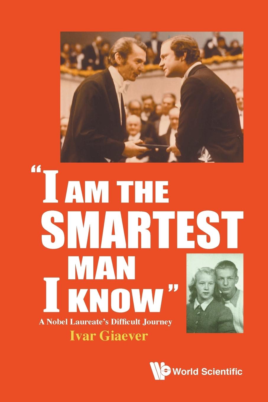 Cover: 9789813109186 | "I AM THE SMARTEST MAN I KNOW" | Ivar Giaever | Taschenbuch | Englisch