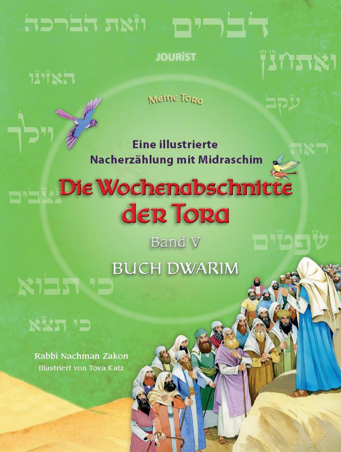 Cover: 9783898947725 | Die Wochenabschnitte der Tora. Band 5. Buch Dwarim. | Nachman Zakon