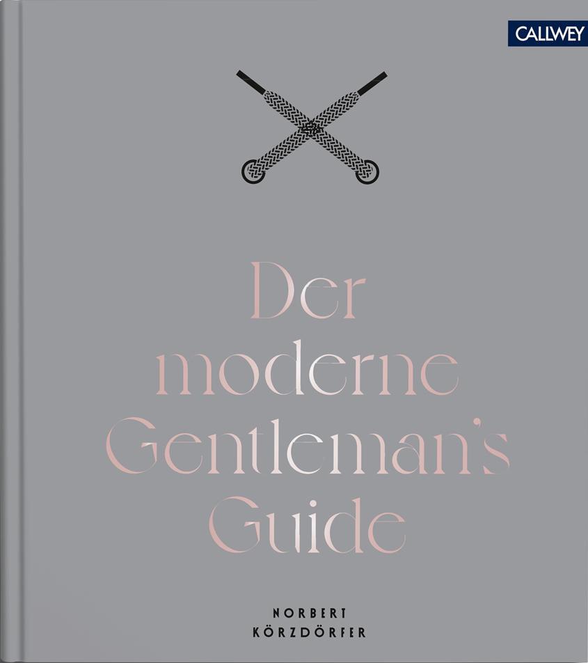 Cover: 9783766724823 | Der moderne Gentleman's Guide | Norbert Körzdörfer | Buch | 256 S.