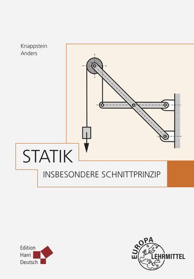 Cover: 9783808556511 | Statik | insbesondere Schnittprinzip | Denis Anders (u. a.) | Buch