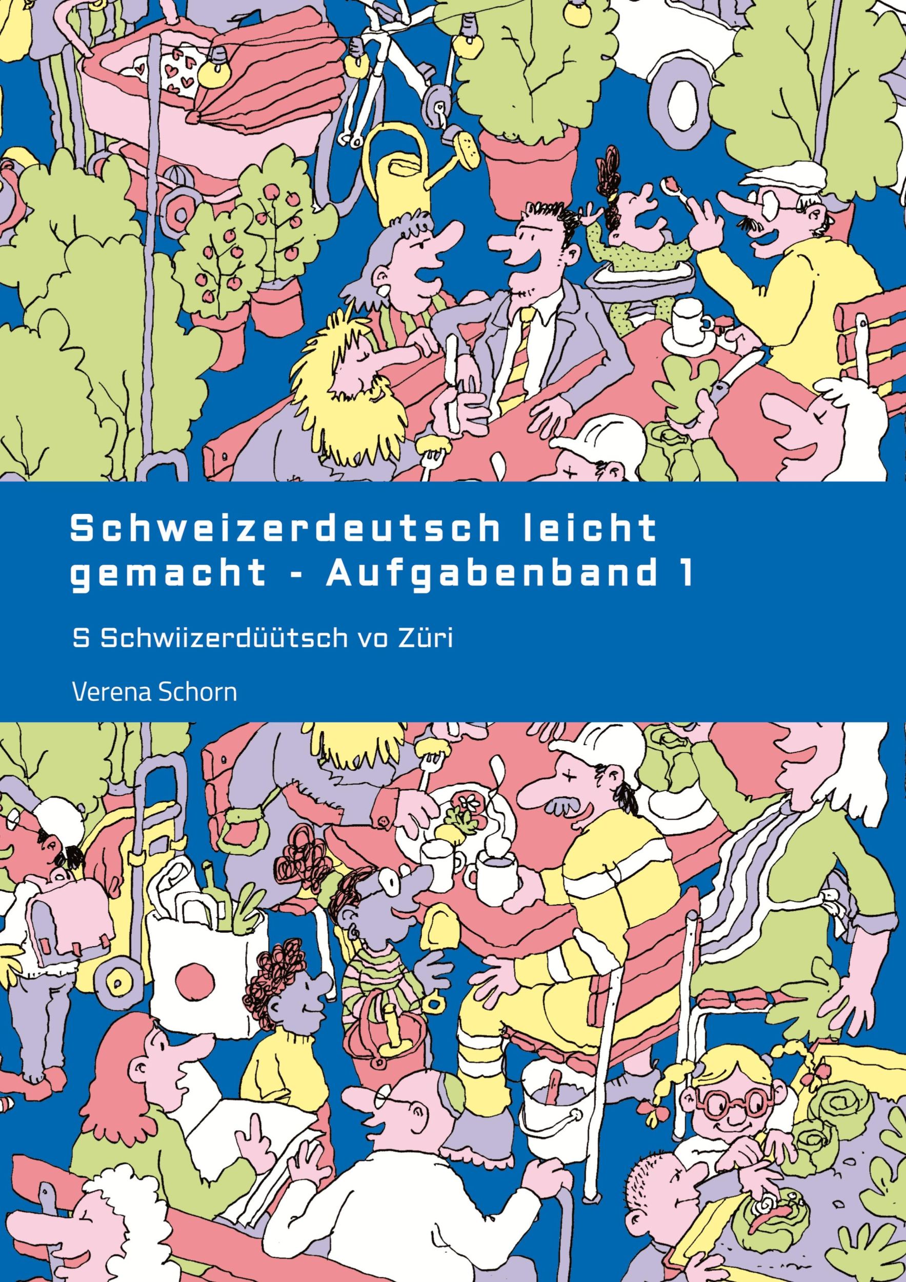 Cover: 9783347891173 | Schweizerdeutsch leicht gemacht - Aufgabenband 1 | Verena Schorn