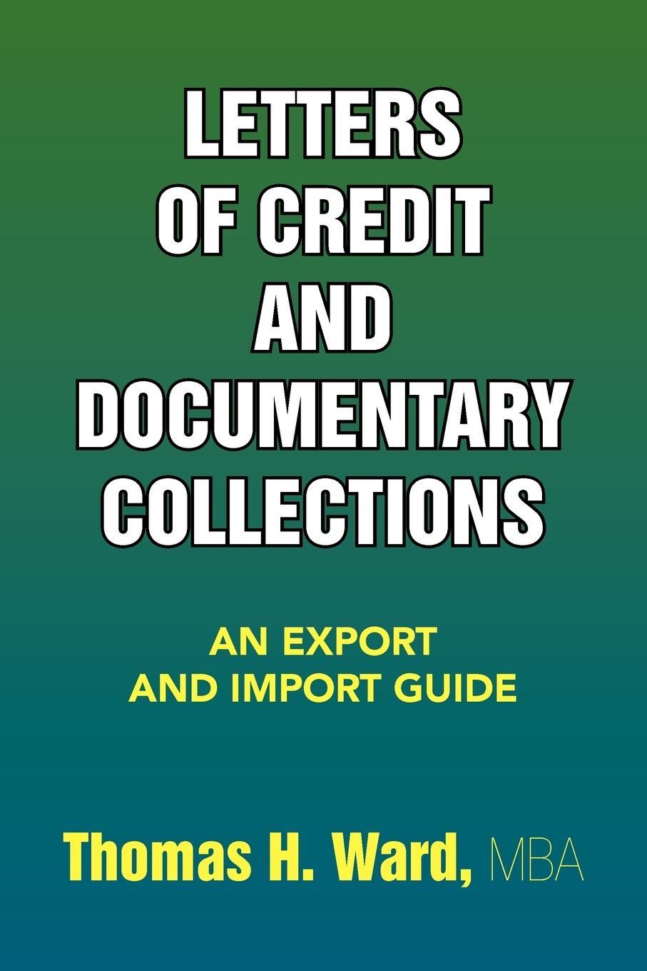 Cover: 9781436392761 | Letters of Credit and Documentary Collections | Thomas H. Mba Ward