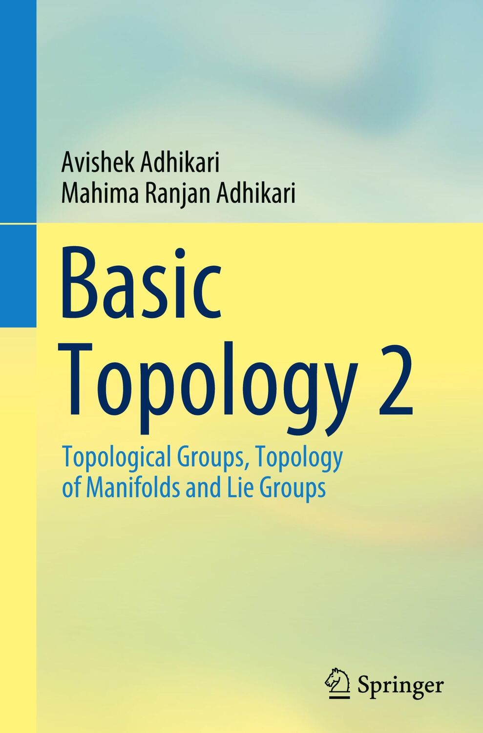 Cover: 9789811665769 | Basic Topology 2 | Mahima Ranjan Adhikari (u. a.) | Buch | xxiv | 2022