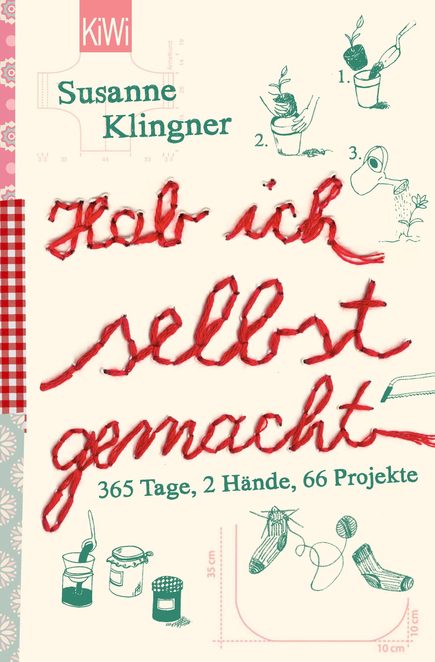 Cover: 9783462042856 | Hab ich selbst gemacht | 365 Tage, 2 Hände, 66 Projekte | Klingner