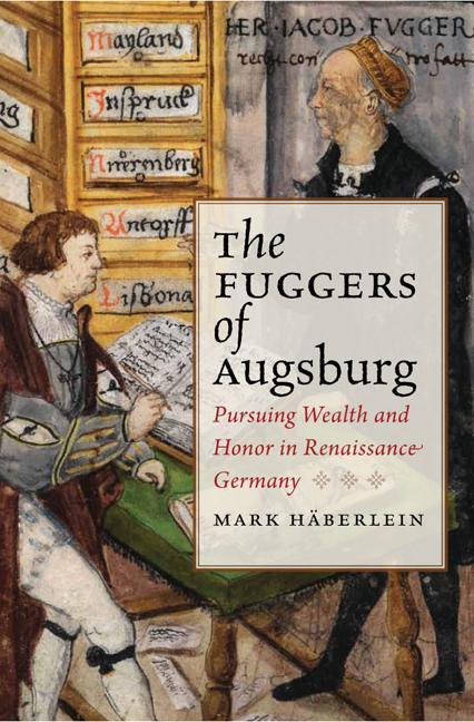 Cover: 9780813932446 | Fuggers of Augsburg | Pursuing Wealth and Honor in Renaissance Germany