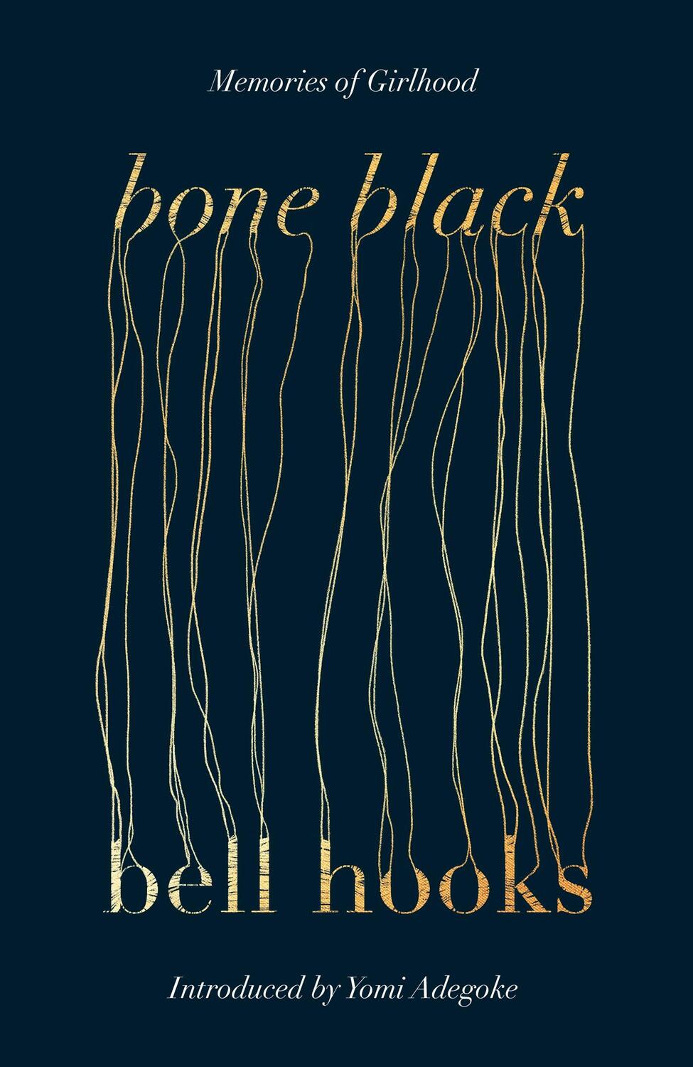 Cover: 9780349704968 | Bone Black | Memories of Girlhood | Bell Hooks | Taschenbuch | 2024