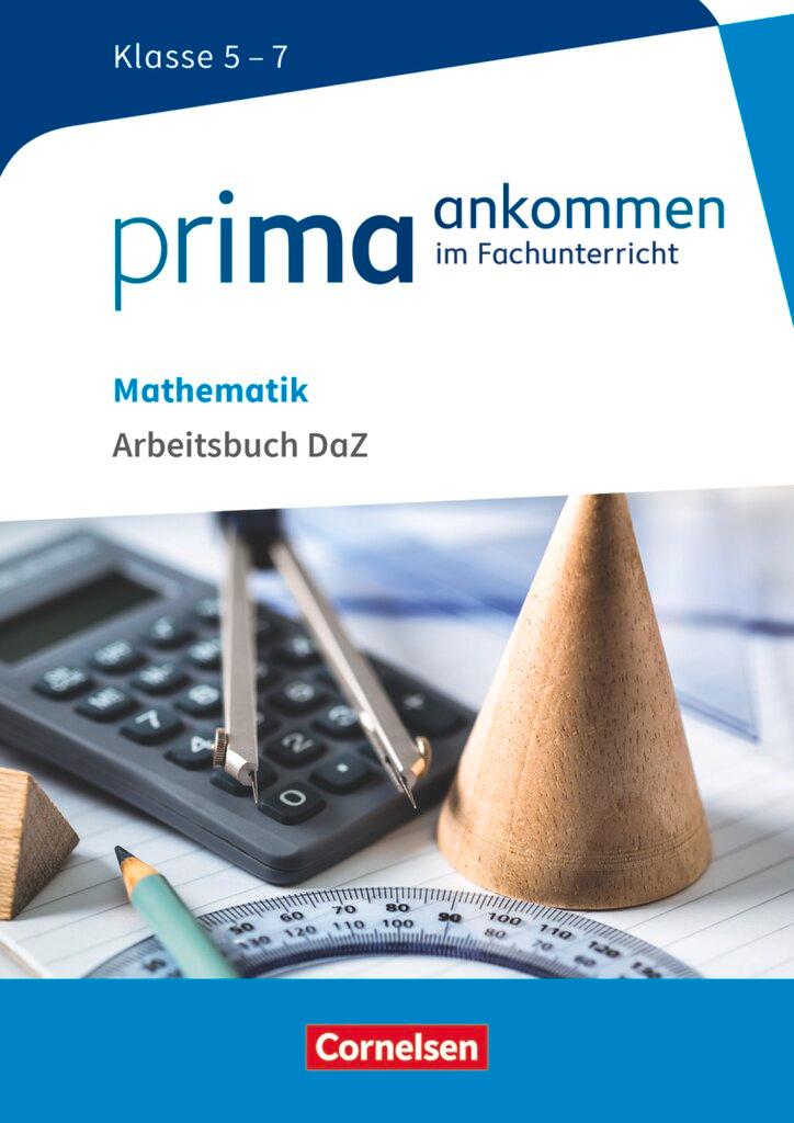 Cover: 9783060001026 | Prima ankommen Mathematik: Klasse 5-7 - Arbeitsbuch DAZ mit Lösungen