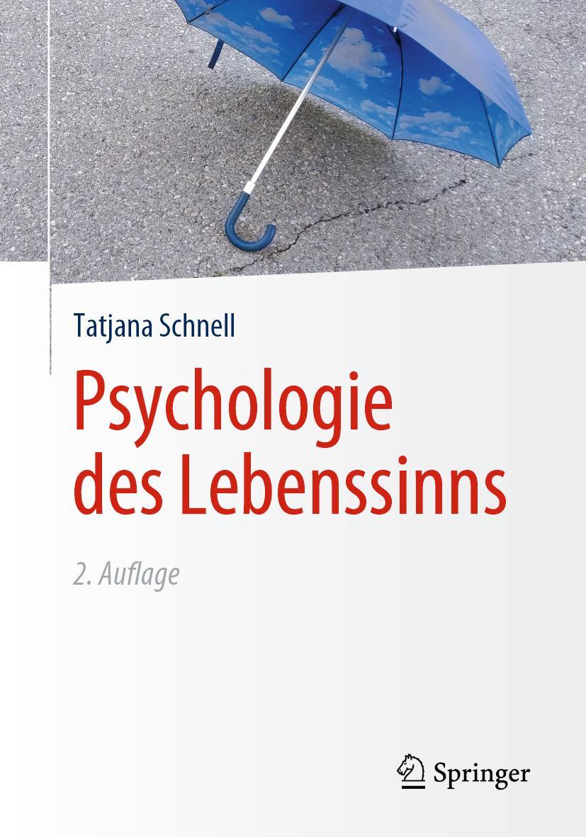 Cover: 9783662611197 | Psychologie des Lebenssinns | Tatjana Schnell | Taschenbuch | XIII