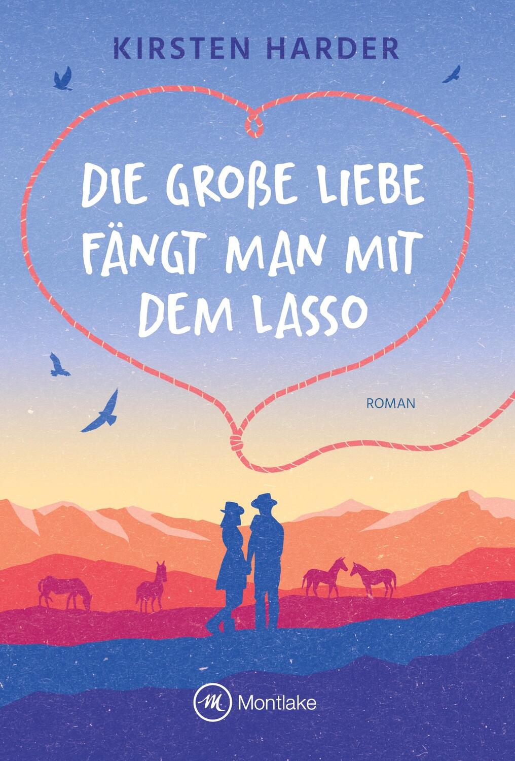 Cover: 9782496704754 | Die große Liebe fängt man mit dem Lasso | Kirsten Harder | Taschenbuch