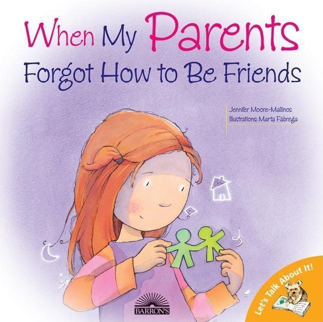 Cover: 9780764131721 | When My Parents Forgot How to Be Friends | Jennifer Moore-Mallinos