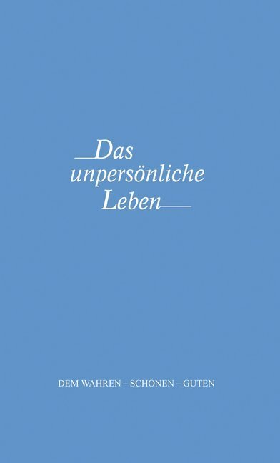 Cover: 9783923193585 | Das unpersönliche Leben | Joseph S Benner | Buch | 136 S. | Deutsch