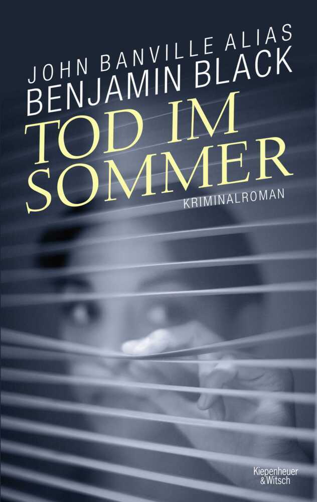 Cover: 9783462046533 | Tod im Sommer | Kriminalroman aus Dublin | Benjamin Black | Buch