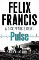 Cover: 9781471155536 | Pulse | Felix Francis | Taschenbuch | 436 S. | Englisch | 2018