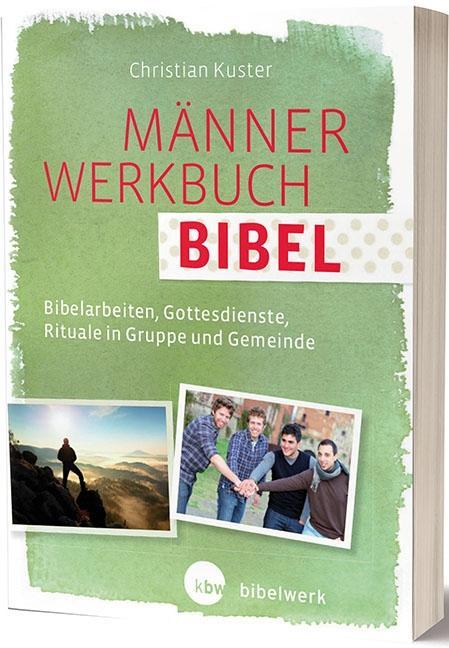 Cover: 9783460252677 | MännerWerkbuch Bibel | Christian Kuster | Taschenbuch | 240 S. | 2018