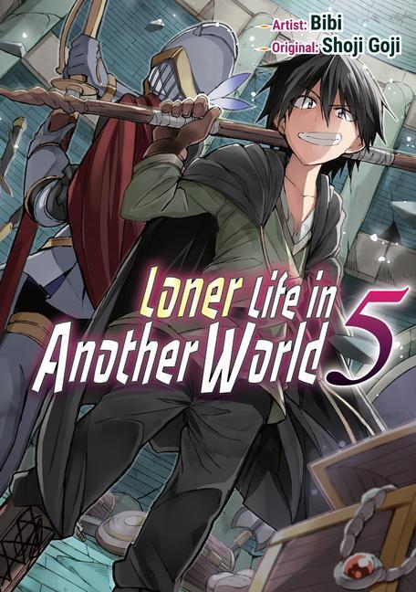 Cover: 9781952241291 | Loner Life in Another World Vol. 5 (Manga) | Shoji Goji | Taschenbuch