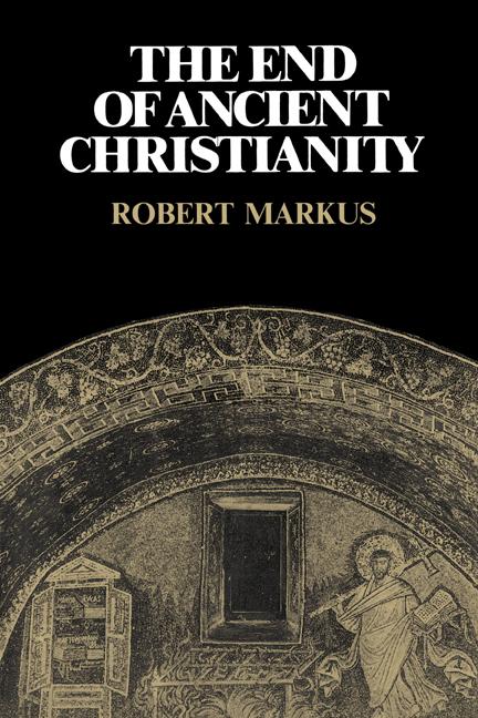 Cover: 9780521339490 | The End of Ancient Christianity | R. A. Markus | Taschenbuch | 2003