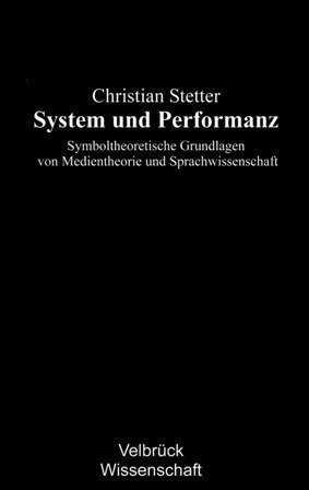 Cover: 9783938808009 | System und Performanz | Christian Stetter | Buch | Gebunden | Deutsch