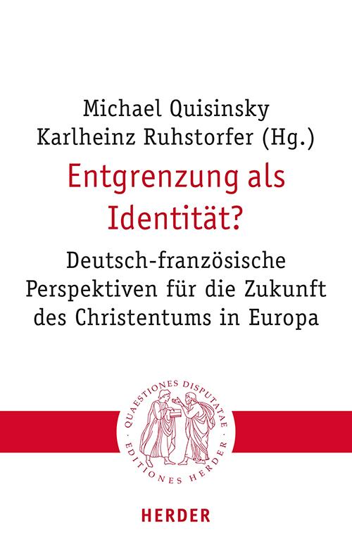 Cover: 9783451023286 | Entgrenzung als Identität? | Michael Quisinsky (u. a.) | Taschenbuch