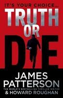 Cover: 9780099594543 | Truth or Die | James Patterson | Taschenbuch | Kartoniert / Broschiert