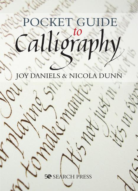 Cover: 9781782218159 | Pocket Guide to Calligraphy | Joy Daniels (u. a.) | Taschenbuch | 2020