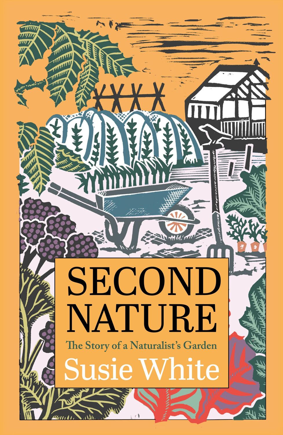 Cover: 9781915089915 | Second Nature | The Story of a Naturalist's Garden | Susie White