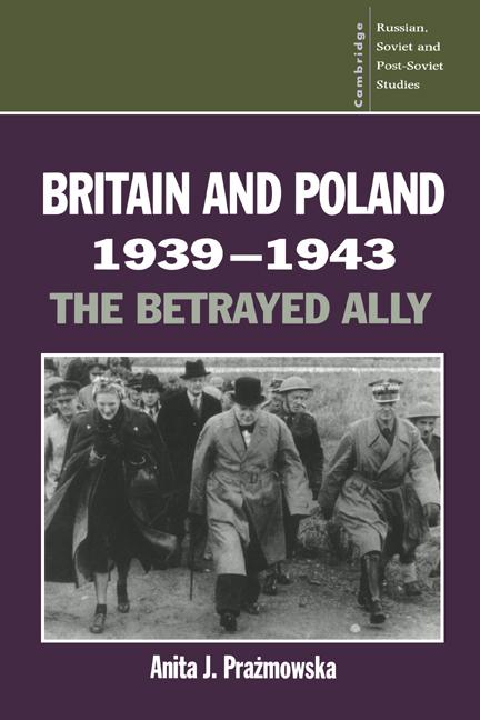 Cover: 9780521483858 | Britain and Poland 1939 1943 | The Betrayed Ally | Anita Prazmowska