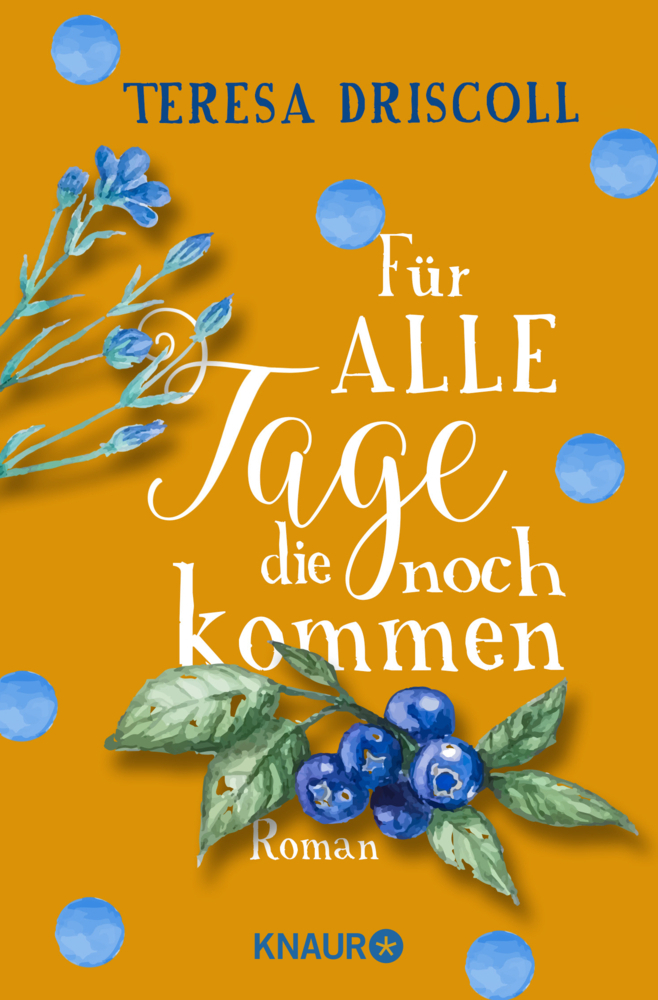 Cover: 9783426518496 | Für alle Tage, die noch kommen | Roman | Teresa Driscoll | Taschenbuch