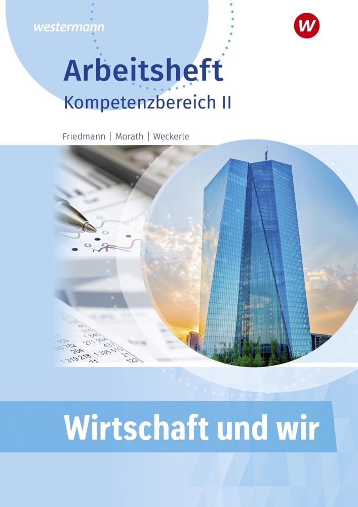 Cover: 9783427081975 | Wirtschaft und Wir | Kompetenzbereich II Arbeitsheft | Broschüre