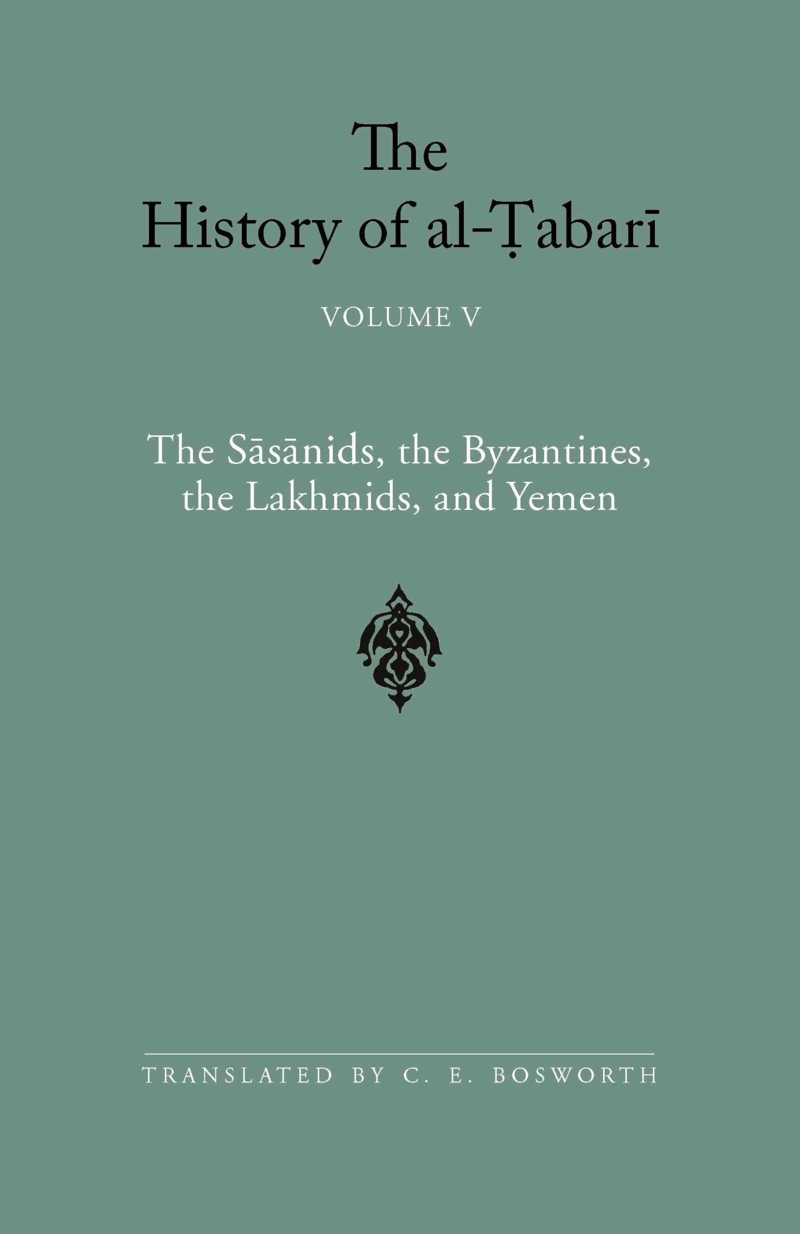 Cover: 9780791443569 | The History of al-¿abar¿ Vol. 5 | Clifford Edmund Bosworth | Buch