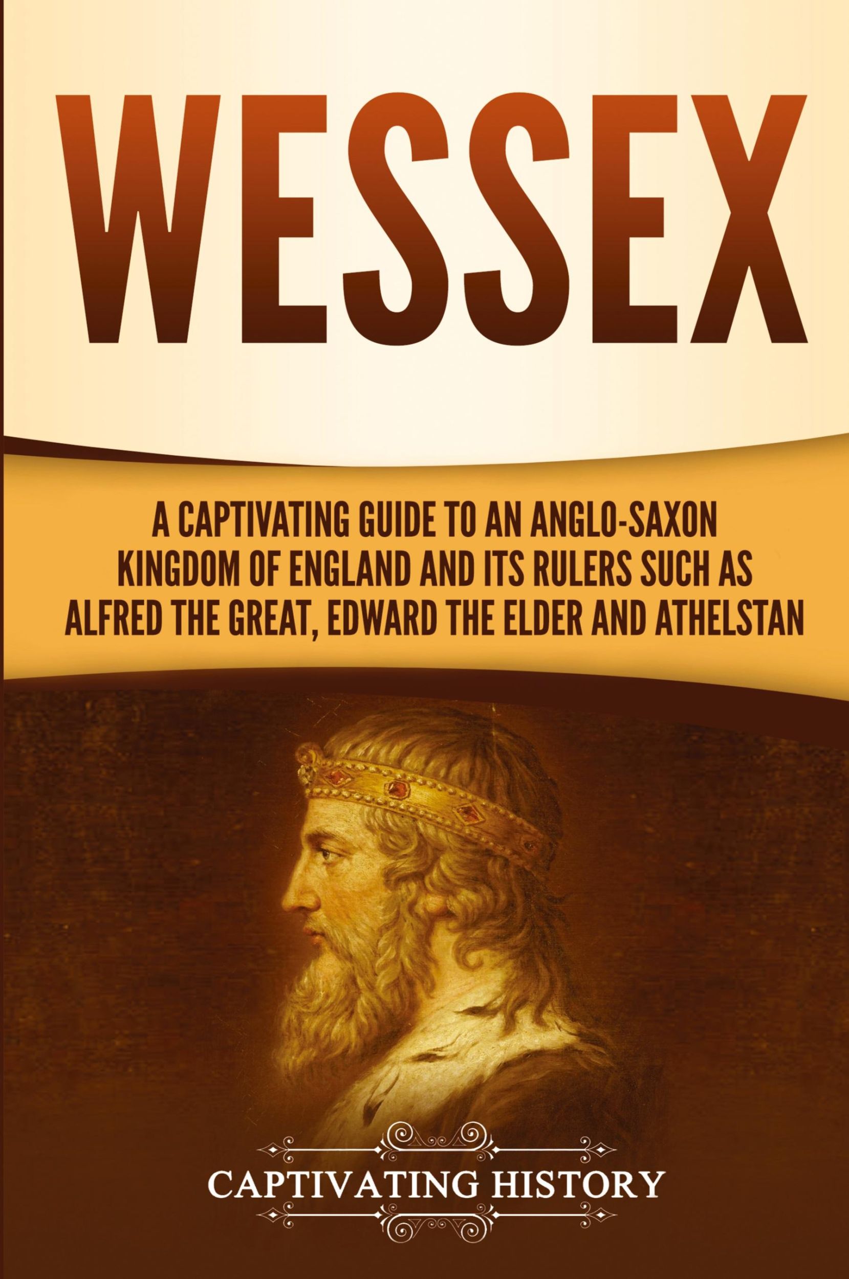 Cover: 9781647487461 | Wessex | Captivating History | Taschenbuch | Englisch | 2020