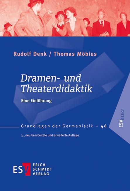 Cover: 9783503170050 | Dramen- und Theaterdidaktik | Eine Einführung | Rudolf Denk (u. a.)