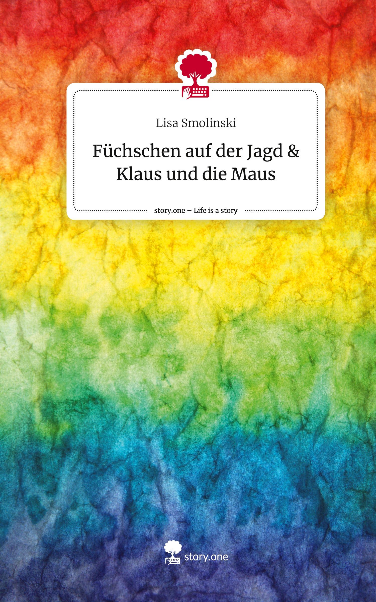 Cover: 9783710853913 | Füchschen auf der Jagd &amp; Klaus und die Maus. Life is a Story -...