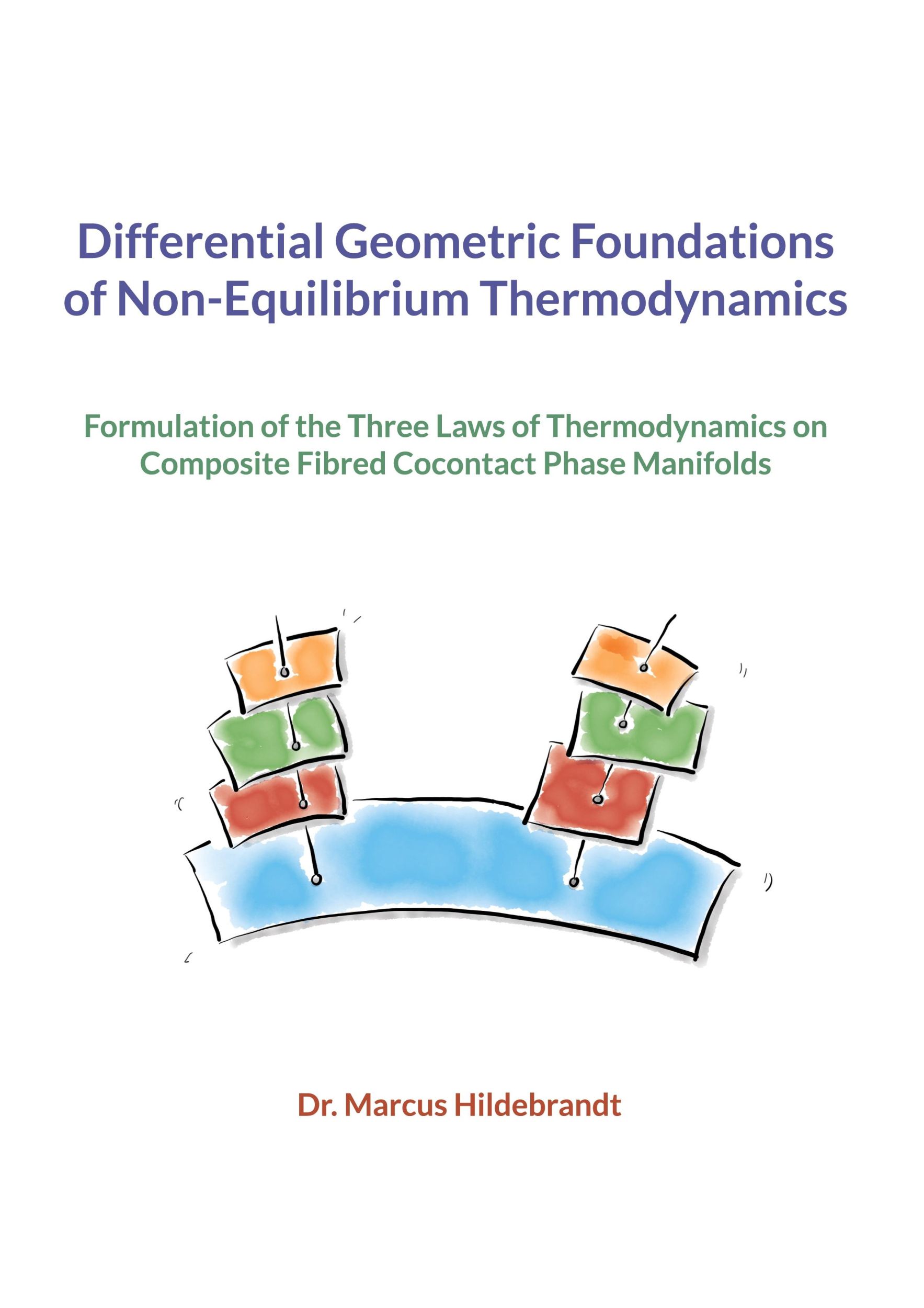 Cover: 9783769310412 | Differential Geometric Foundations of Non-Equilibrium Thermodynamics