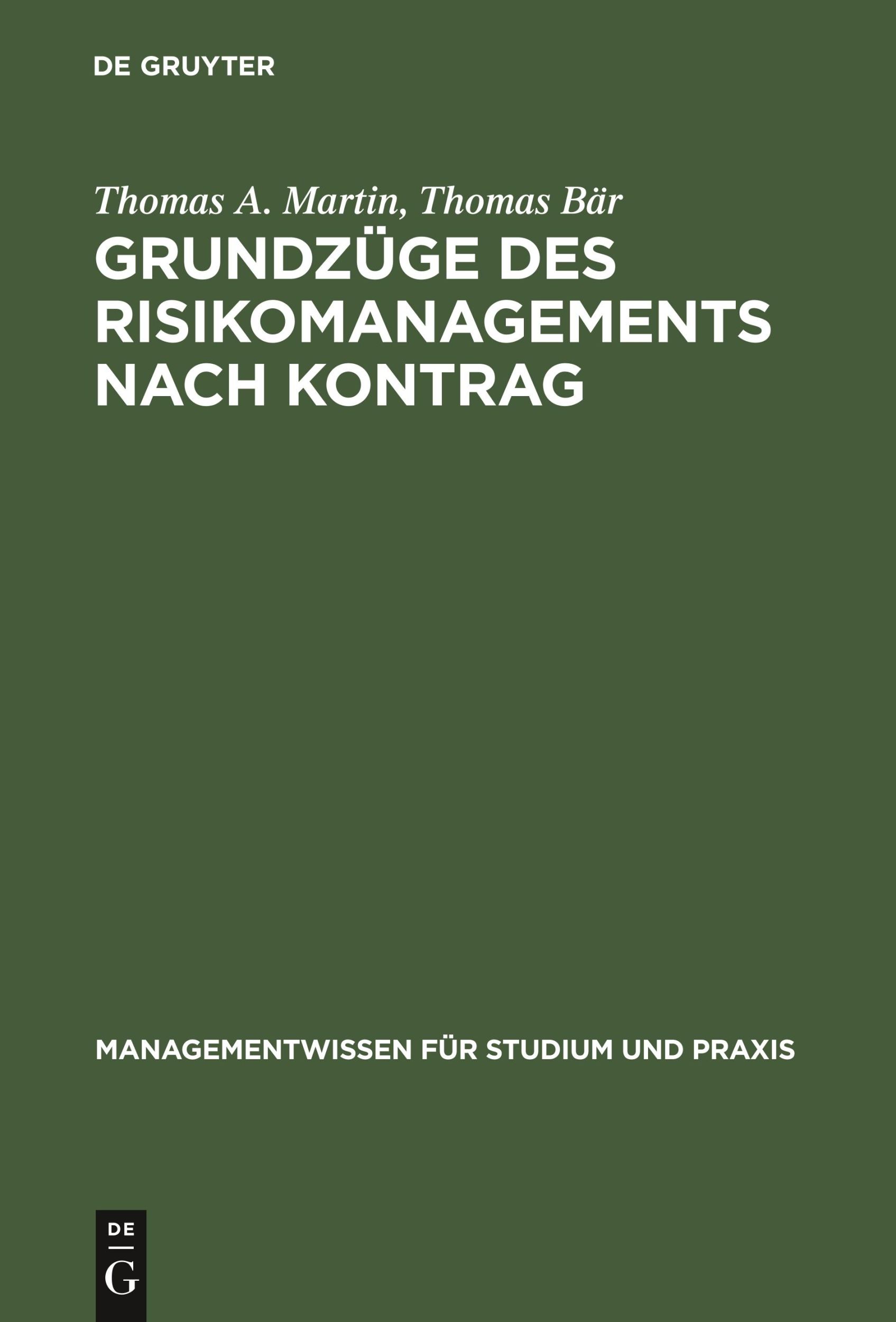 Cover: 9783486258769 | Grundzüge des Risikomanagements nach KonTraG | Thomas Bär (u. a.) | IX