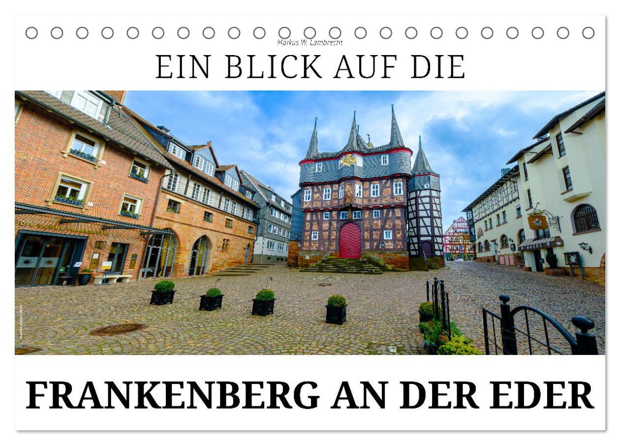 Cover: 9783435434695 | Ein Blick auf Frankenberg an der Eder (Tischkalender 2025 DIN A5...