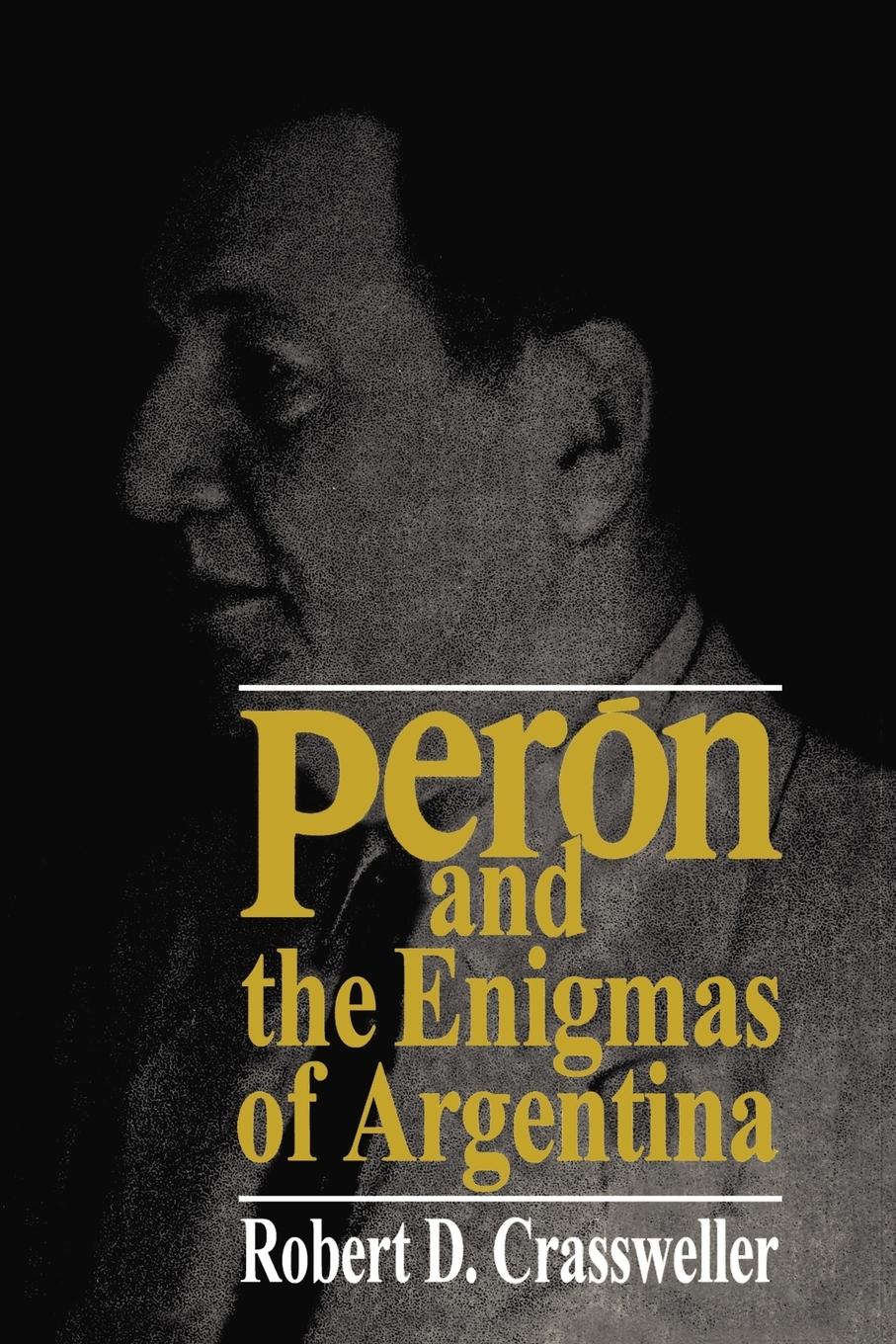 Cover: 9780393305432 | Peron and the Enigmas of Argentina | Robert D. Crassweller | Buch