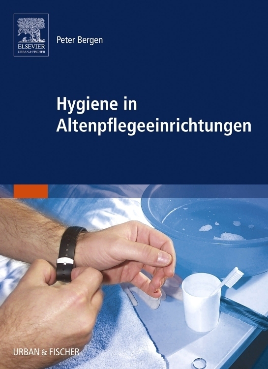 Cover: 9783437271403 | Hygiene in Altenpflegeeinrichtungen | Peter Bergen | Taschenbuch