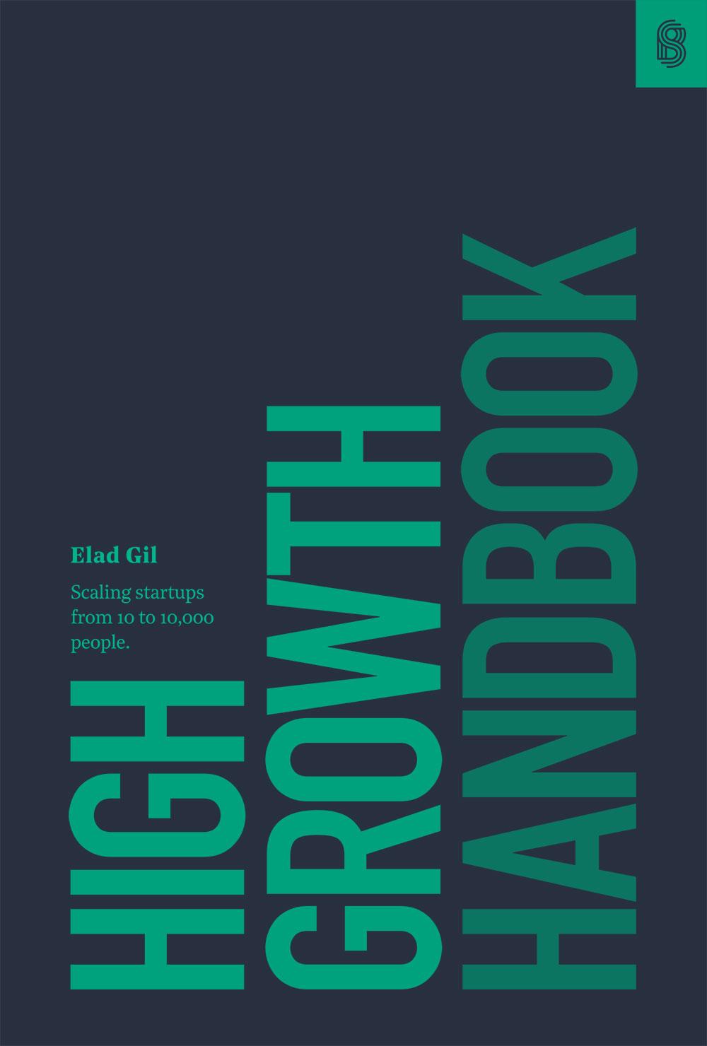 Cover: 9781732265103 | High Growth Handbook | Scaling Startups from 10 to 10,000 People | Gil