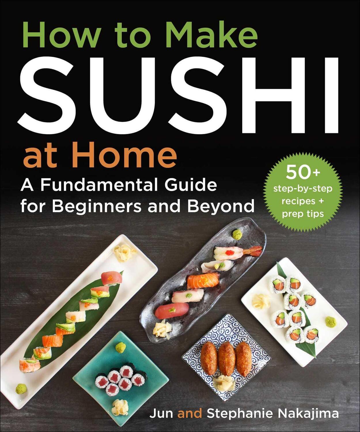 Cover: 9781510773509 | How to Make Sushi at Home | Jun Nakajima (u. a.) | Buch | Gebunden