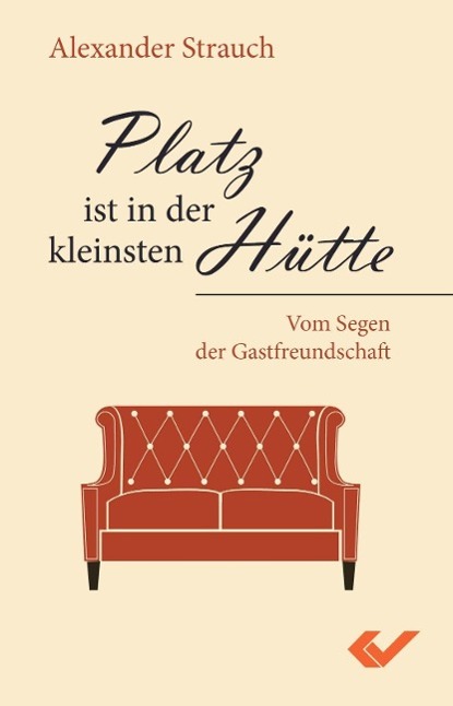 Cover: 9783863531225 | Platz ist in der kleinsten Hütte | Vom Segen der Gastfreundschaft