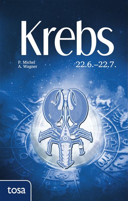 Cover: 9783863131135 | Krebs | 22. Juni - 22. Juli | P. Michel (u. a.) | Taschenbuch | 160 S.